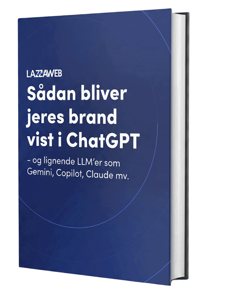 Sådan bliver jeres brand vist i ChatGPT - og lignende LLM'er